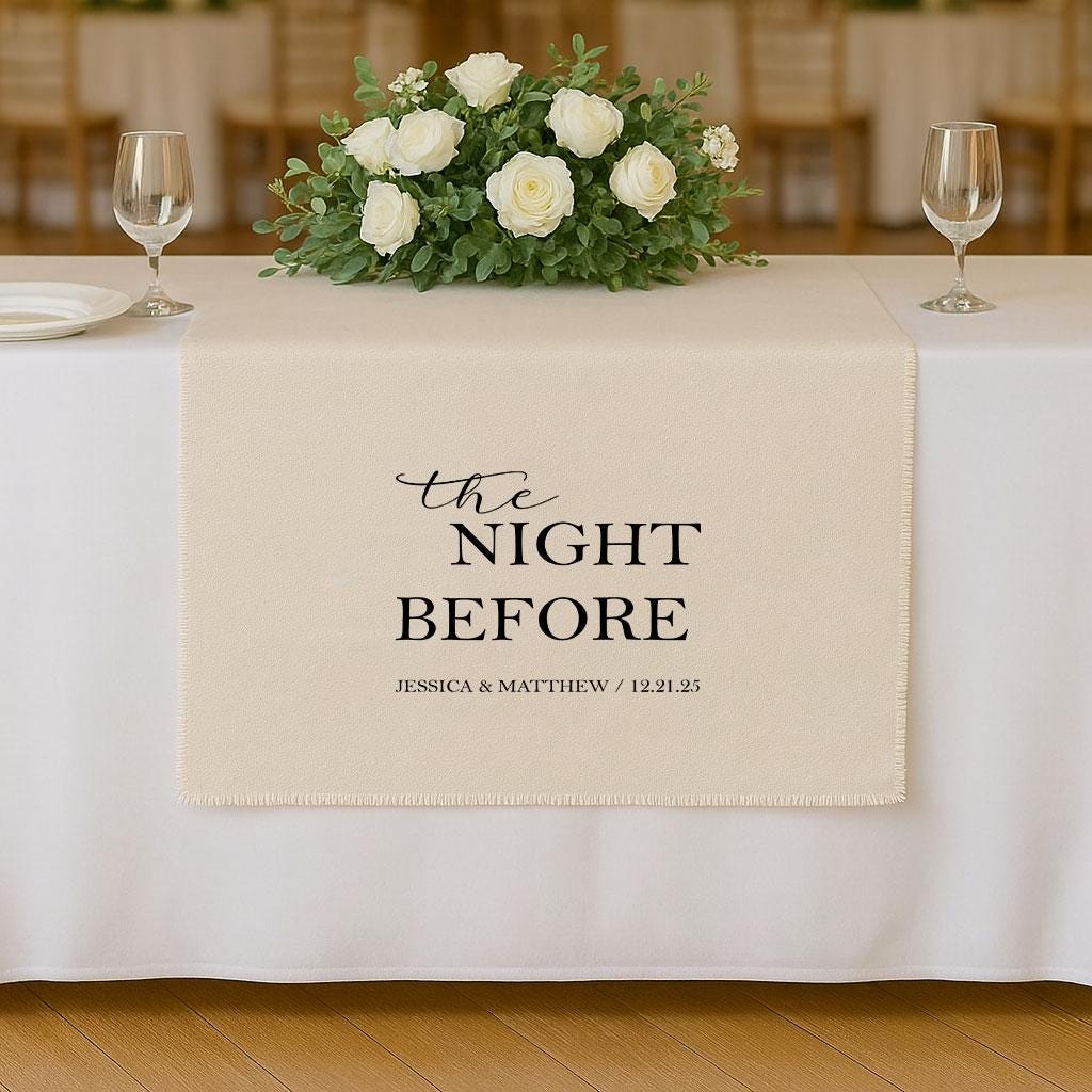 The Night Before Wedding Table Runner, Custom Rehearsal Dinner Decor, Personalized Linen Banner,Engagement Party Decoration,Couple Name Sign