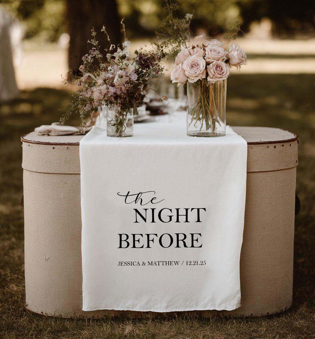The Night Before Wedding Table Runner, Custom Rehearsal Dinner Decor, Personalized Linen Banner,Engagement Party Decoration,Couple Name Sign