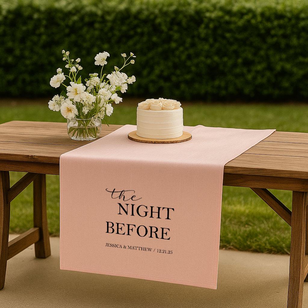 The Night Before Wedding Table Runner, Custom Rehearsal Dinner Decor, Personalized Linen Banner,Engagement Party Decoration,Couple Name Sign